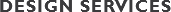 DESIGN SERVICES